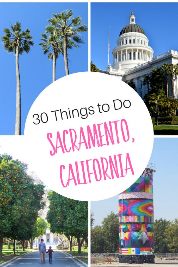 30 Things to do in Sacramento