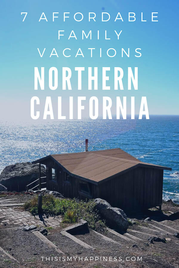 Affordable Family Vacations in Northern California