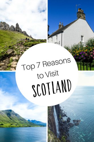 7 Top Reasons to Visit Scotland