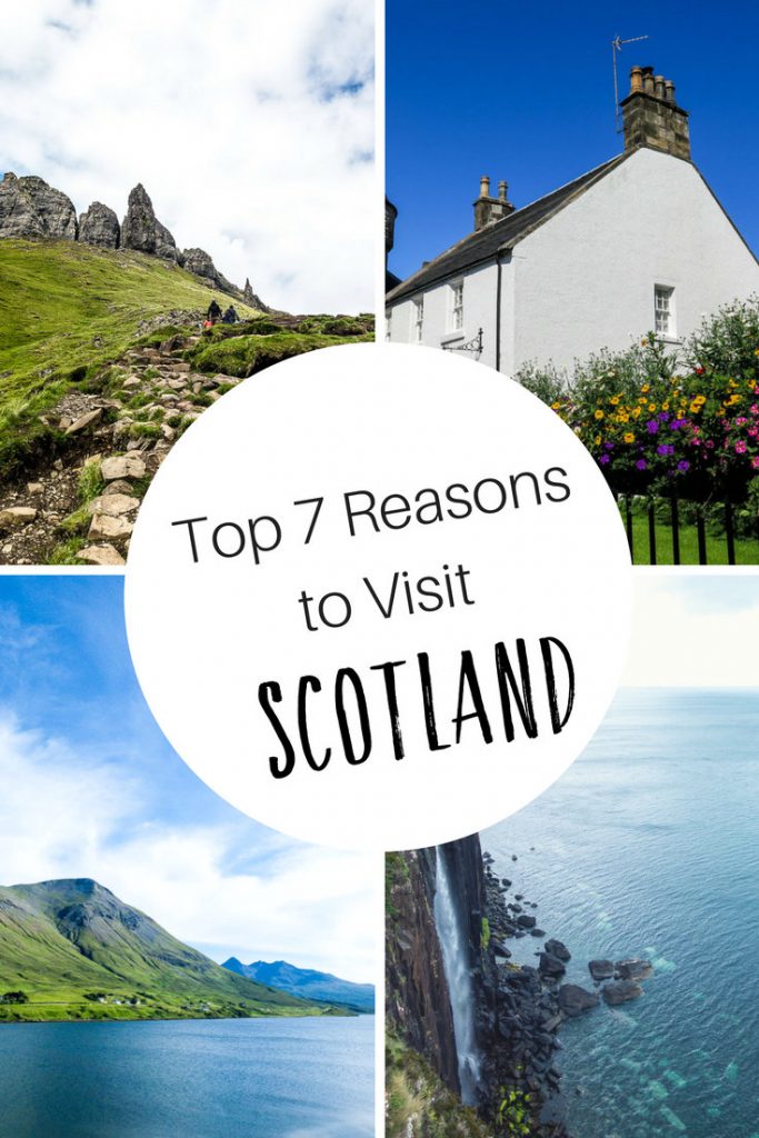 7 Reasons to Visit Scotland
