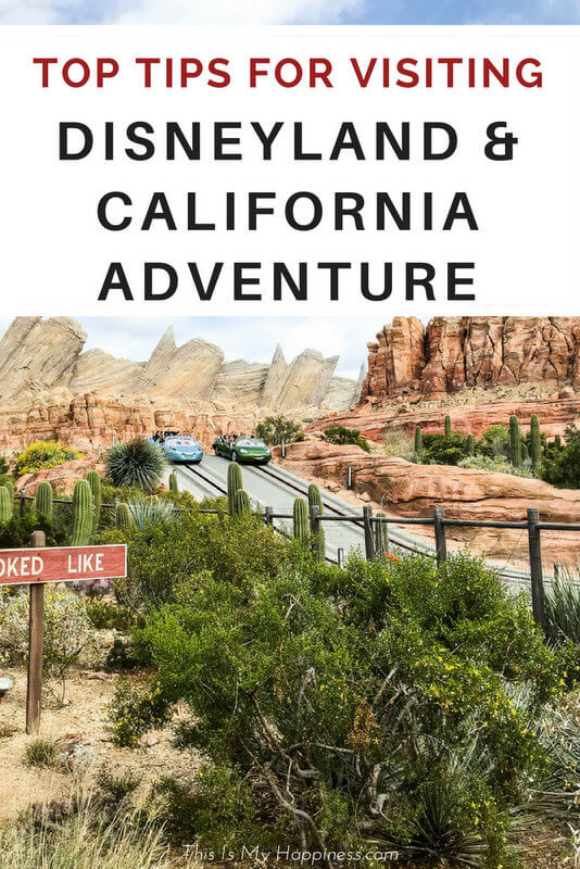 Tips for visiting Disneyland and California Adventure