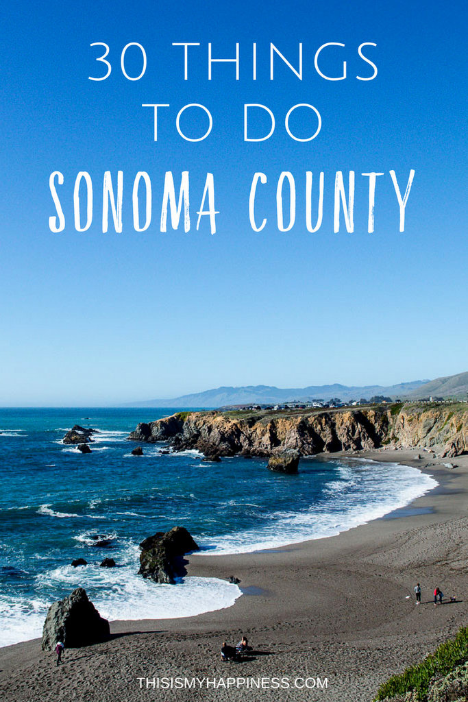 30 Things to Do in Sonoma County, California